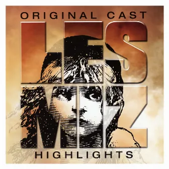 Les Misérables Highlights (Original London Cast Recording) by Claude-Michel Schönberg