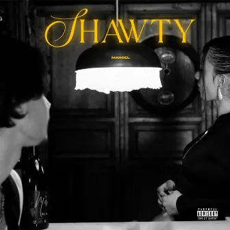 Shawty by Marcel