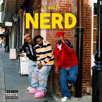 nerd by La Reezy