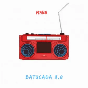 BATUCADA EP 3.0 by M3B8