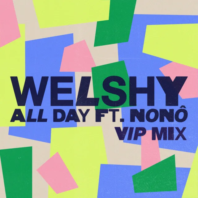 All Day (feat. Nonô) - VIP Mix