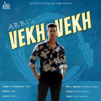 Vekh Vekh by Abbi