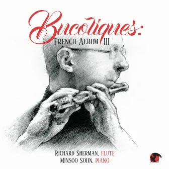 Bucoliques: French Music III by Richard Sherman