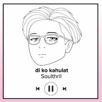 di ko kahulat by Soulthrll