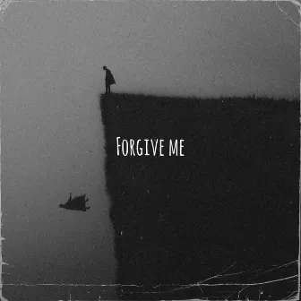 Forgive me by Unknown Artist