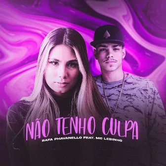 Não Tenho Culpa by Rafa Phavanello