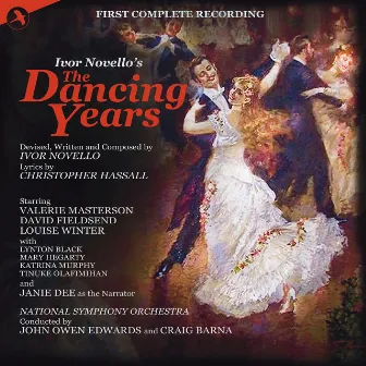 The Dancing Years (All Star 2010 Studio Cast, First Complete Recording) by Christopher Hassall