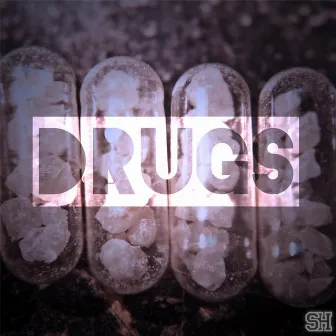 Drugs by Southern Hayze