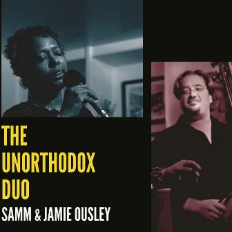 The Unorthodox Duo by SAMM