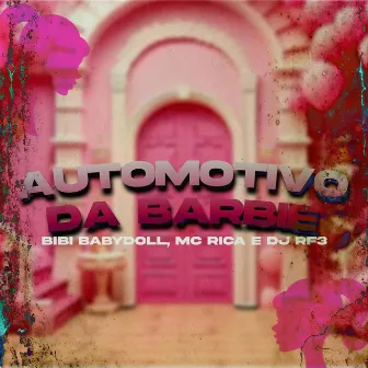 Automotivo da Barbie by MC Rica