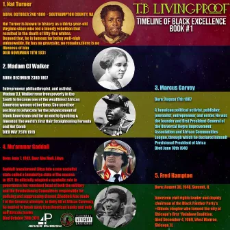 Timeline Of Black Excellence Book #1 by T.B LivingProof