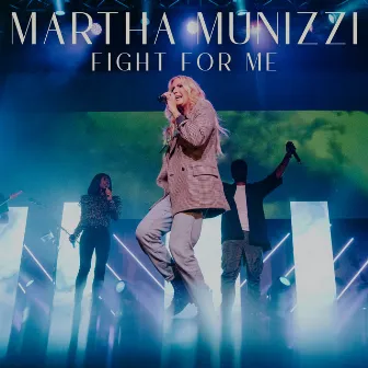 Fight for Me (Live) by Martha Munizzi