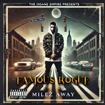 Milez Away by FamousRogue