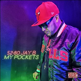 My Pockets by 52-80 Jay B