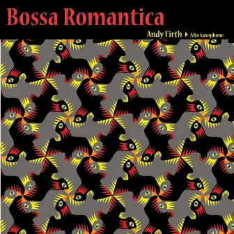 BOSSA ROMANTICA by Andy Firth