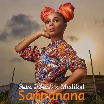 Sampanana by Sister Deborah