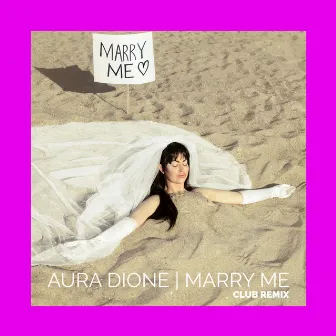 Marry Me (Alexander Brown Club Remix) by Aura Dione