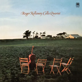 Roger Kellaway Cello Quartet by Roger Kellaway