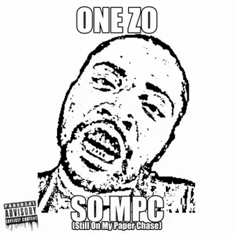 So Mpc: Still On My Paper Chase by One Zo