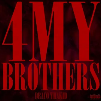 4MY Brothers by Draco Thakid