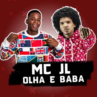 Olha e Baba by MC JL