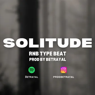 Solitude by Betrayal