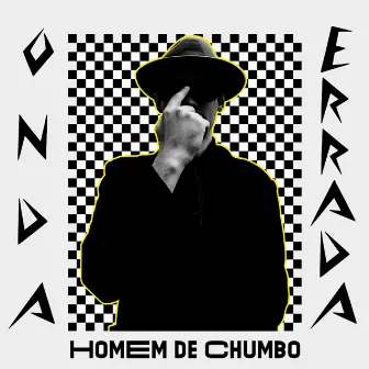 Homem de Chumbo by Onda Errada HC