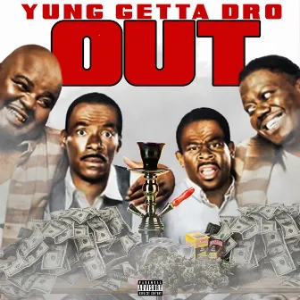 Out by Yung Getta Dro