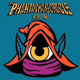 The Phantasmagorical, Vol. 1 by IMANI