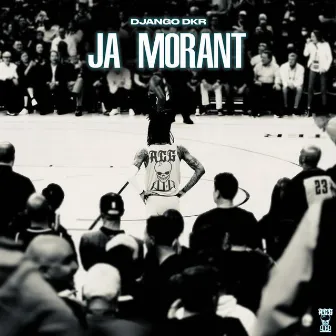 JA MORANT by Django DKR