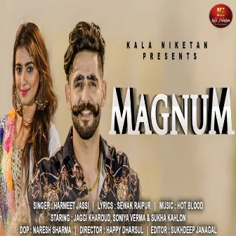 Magnum by Harmeet Jassi