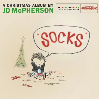 Hey Skinny Santa! / Socks by JD McPherson