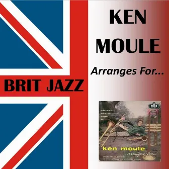 Arranges For by Ken Moule