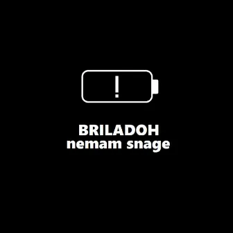 Nemam Snage by Briladoh