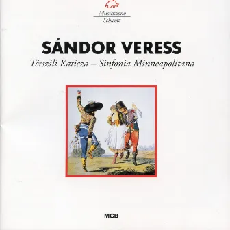 Sándor Veress: Térszili Katicza & Sinfonia minneapolitana by Janos Meszaros