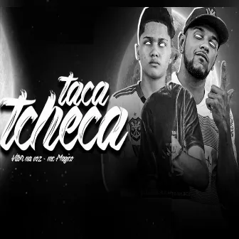 Taca Tcheca by MC Magico