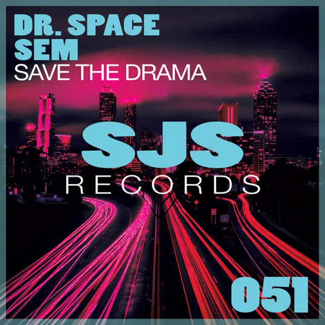 Save The Drama - Original mix