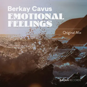 Emotional Feelings by Berkay Cavus