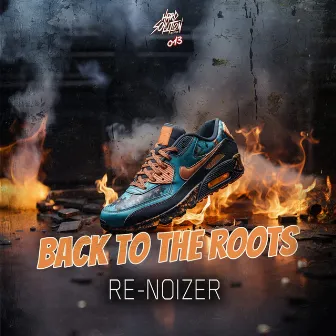 Back to the Roots by Re-noiZer