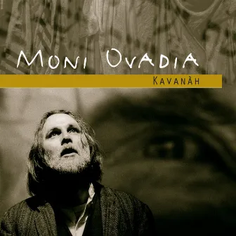 Kavanah by Moni Ovadia