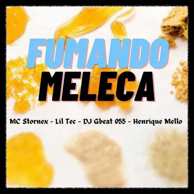 Fumando Meleca