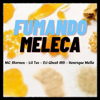 Fumando Meleca by DJ GBeat 055