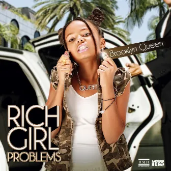 Rich Girl Problems by Brooklyn Queen