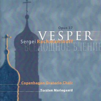 Vesper, Op. 37 by Copenhagen Oratorio Choir