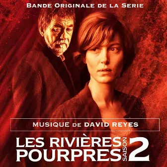 Les Rivières pourpres Saison 2 (bande originale de la Série) by David Reyes