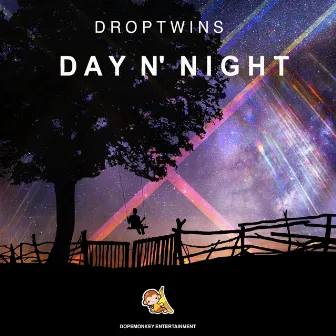 Day N Night by Droptwins