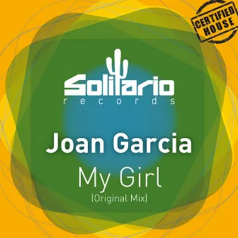 My Girl (Original Mix) by Joan Garcia