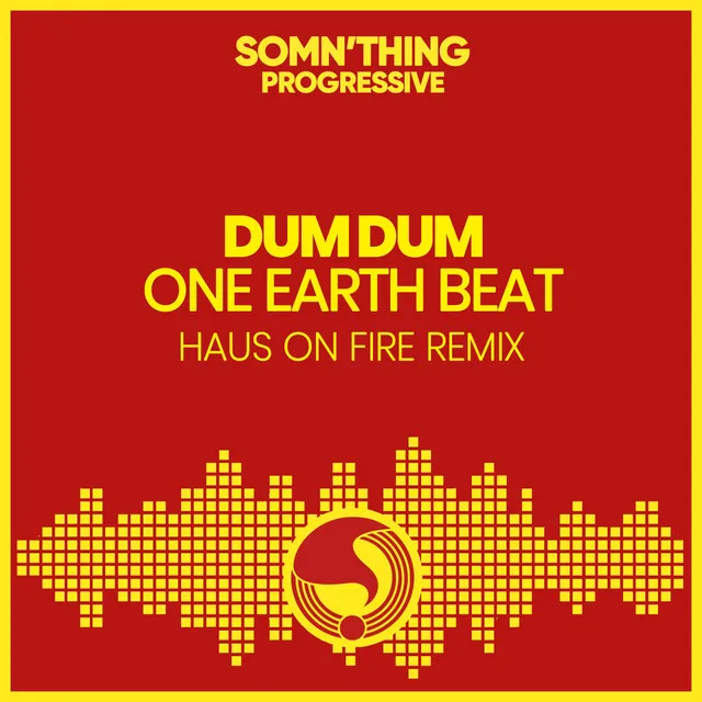 One Earth Beat (Radio Edit) - Haus On Fire Remix