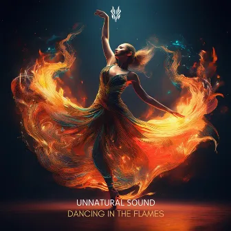 Dancing in the Flames by Unnatural Sound