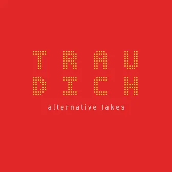 Trau Dich (Alternative Takes) by Cashminus